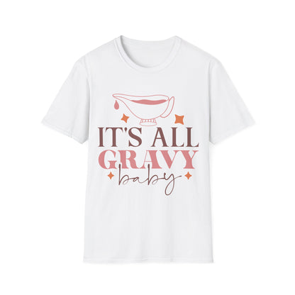 It's All Gravy Baby T-Shirt