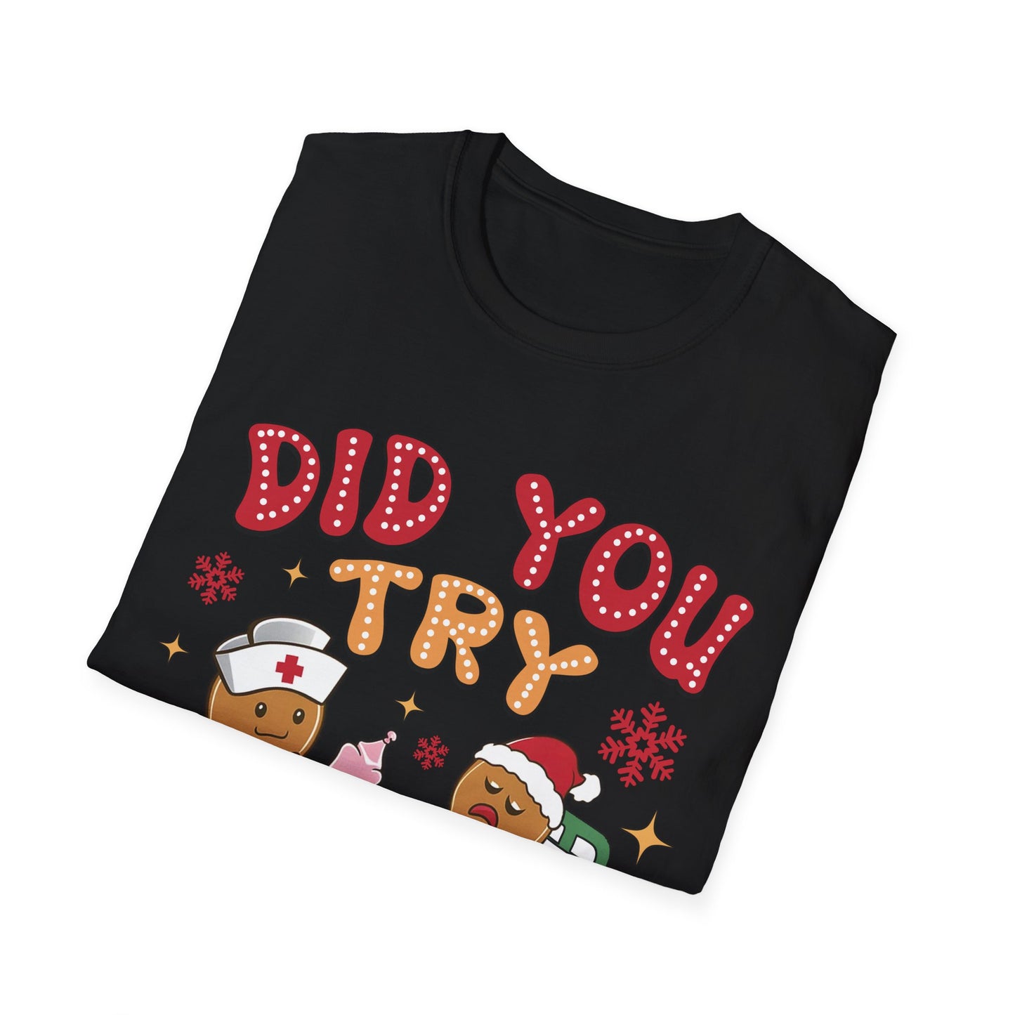 Did You Try Icing It T-Shirt