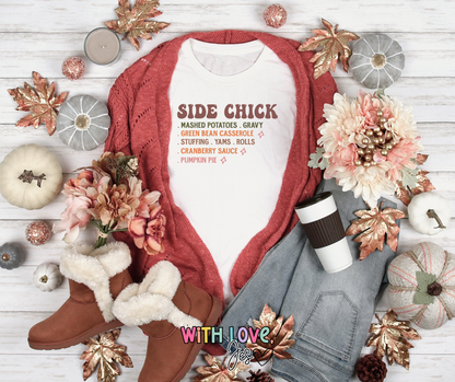 Side Chick T-Shirt