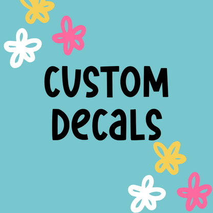 Custom Vinyl Decals